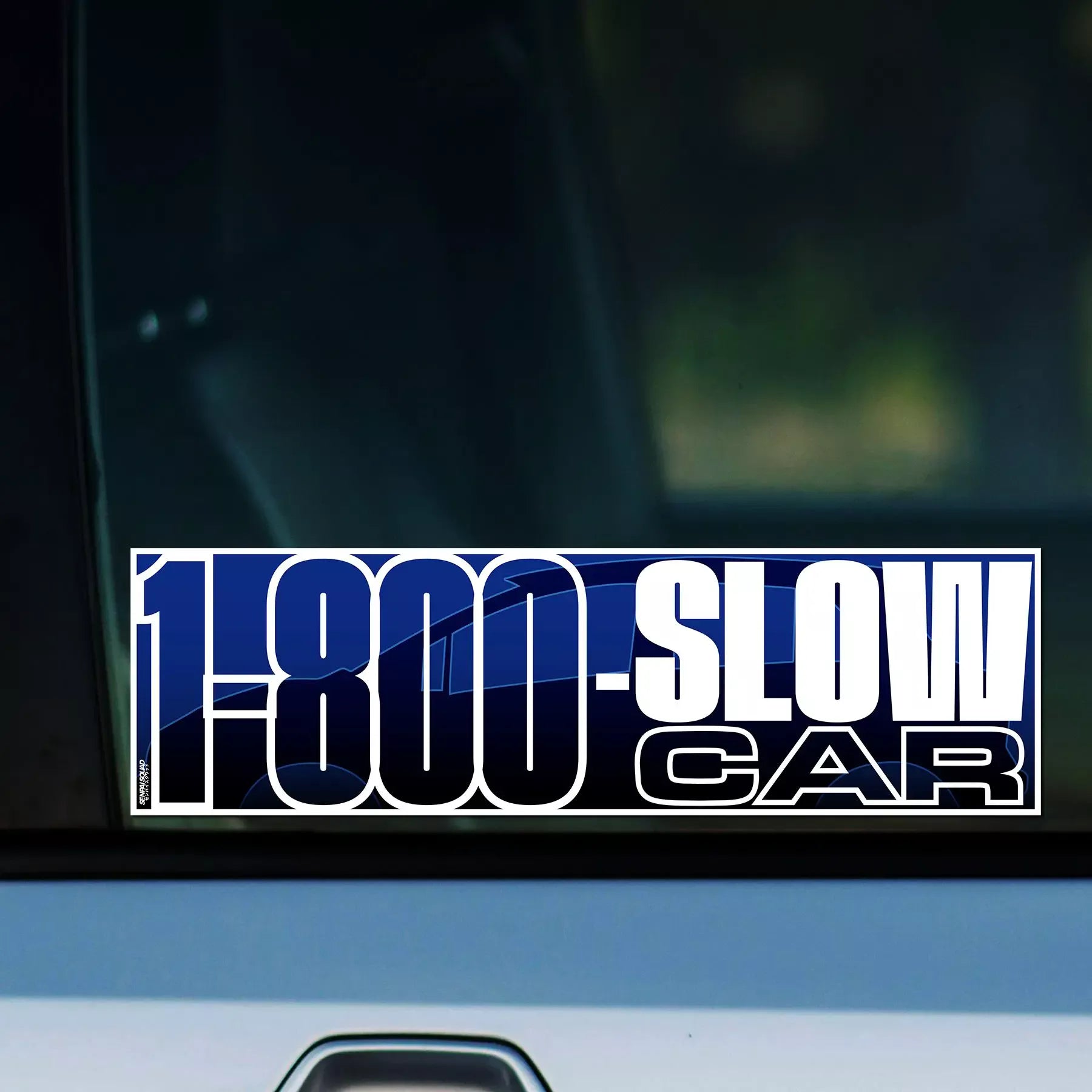 1-800-SLOWCAR Slap