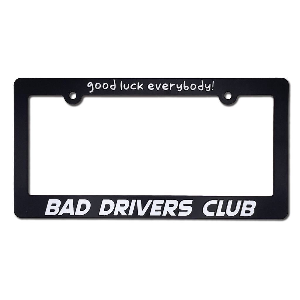 Bad Drivers Club - License Plate Frame
