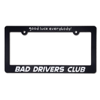 Bad Drivers Club - License Plate Frame