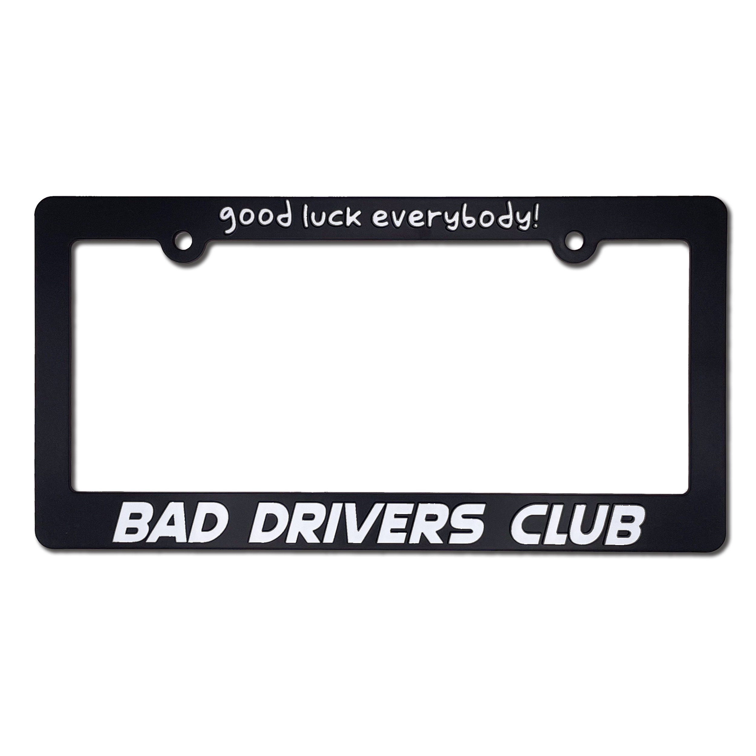 Bad Drivers Club - License Plate Frame