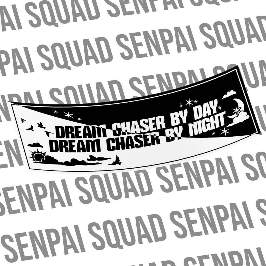 Dream Chaser By Day Slap