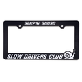 Slow Drivers Club - License Plate Frame