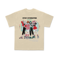 Stay Hydrated - Shirt