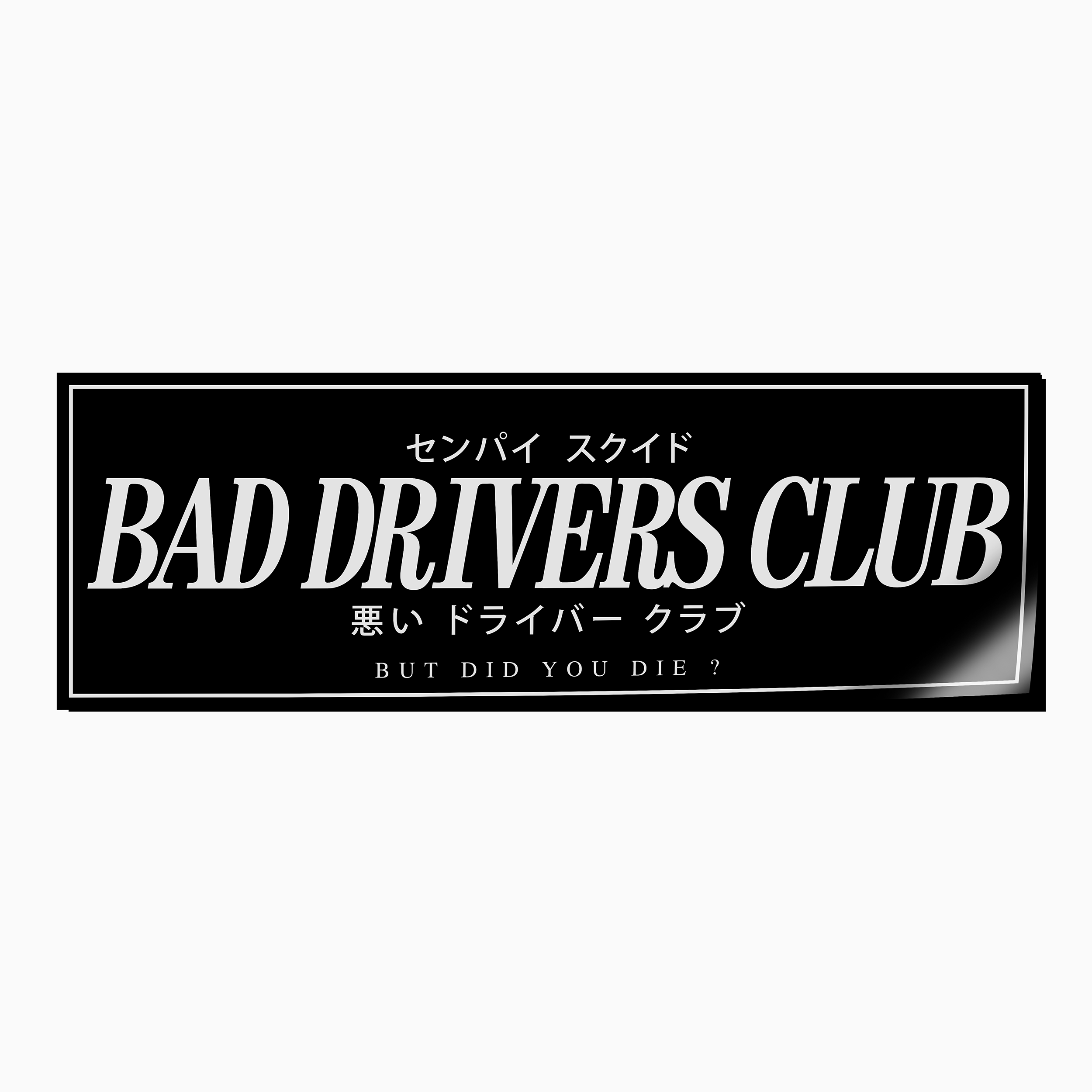 Bad Drivers Club Slap