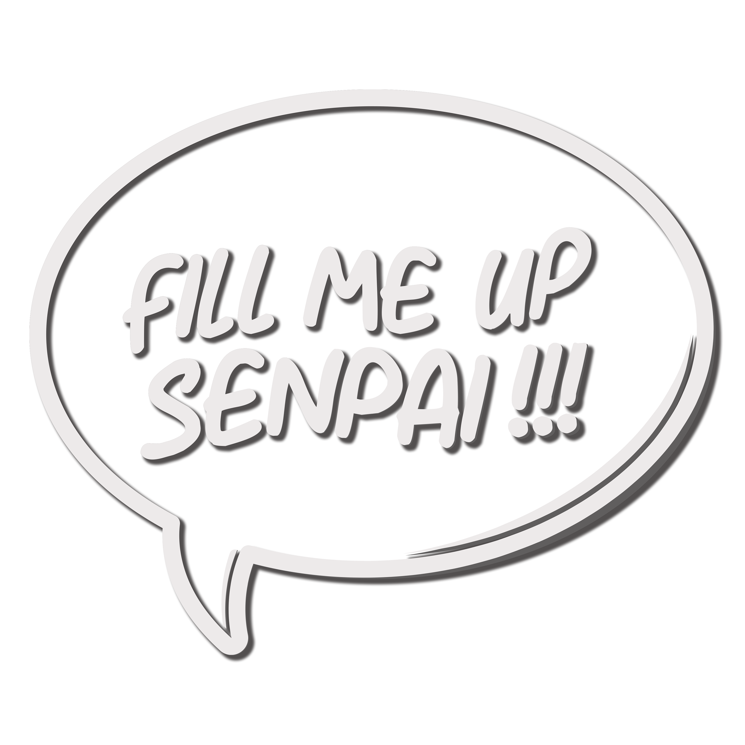 Fill me Up Senpai Diecuts