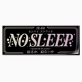 Team No Sleep Slap