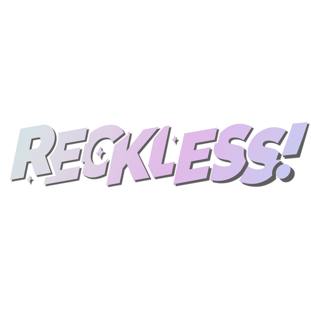 RECKLESS Diecut